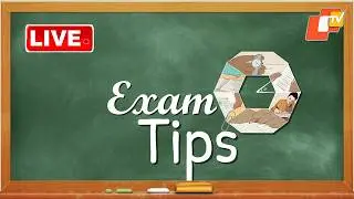 🔴OTV LIVE | Exam ଟିପ୍ସ | Exam Tips For Matric Students | BSE Odisha | 10th Board Exam | OTV