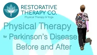 Physical Therapy for Parkinson's Disease: Before and After