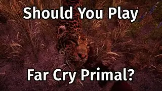 Should You Play Far Cry Primal? [60FPS]