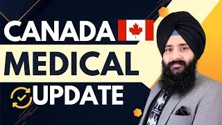 Medical Update for Canada Student Visa 2024 | Canada Visa Processing time after Medical Update