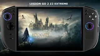 Legion GO 2 Z2 Extreme / Hogwarts Legacy Performance / Xbox Full Screen Experience