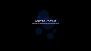 Applying EVOKE&reg; from EVOKE&reg; Life Planning 5 Day Training