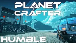Planet Crafter  - SOLO Humble - Speed run to 100% terraformation 5