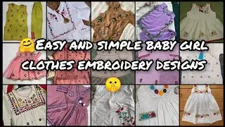 Easy and simple Baby girl clothes embroidery designs ideas| fashion design 😍| new trending designs 