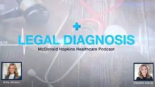 McDonald Hopkins Legal Diagnosis, Episode 2
