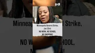Minneapolis General Strike, Jan 23rd: NO WORK, NO SCHOOL, NO SHOPPING!