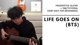 Life Goes On - BTS | Fingerstyle Guitar (VERY EASY/BEGINNER) + TAB  + GUITAR LESSONS