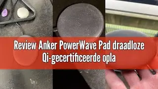 Review Anker PowerWave Pad draadloze Qi-gecertificeerde oplader 10W Max voor iPhone 12, 12 Mini, 12