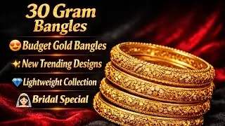 30 Gram Gold Bangles 😍 | New Lightweight Bridal Design | Trending Jewellery 2026 #jewellery #gold 
