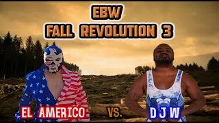 El Americo vs. DJW - EBW Fall Revolution 3  11-8-25 