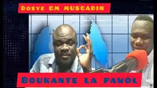 BOUKANTE LA PAWOL AVEK GUERRIER HENRY DOSYE COMMISSAIRE MUSCADIN