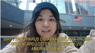 DV-lottery || detail total biaya yang dibutuhkan dari awal sampai mendapatkan greencard #dvlottery
