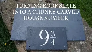 TURNING ROOFING SLATES IN A CARVED HOUSE SIGN, CARVING ROOFING SLATES, MAKING A SLATE HOUSE NUMBER