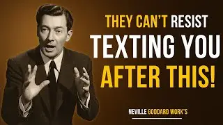 Neville Goddard: Do THIS & They&rsquo;ll Text You Instantly! (Powerful Manifestation Trick)