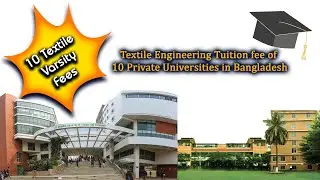 Textile Engineering Tuition fee of 10 Private Universities in Bangladesh | Textile  Engineering Cost