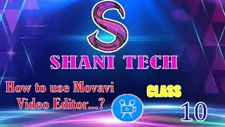 Learn video Editing | Movavi Video Editing Software | CLASS 10
