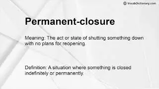Permanent-closure Meaning