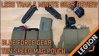 Blue Force Gear Ten Speed M4 Mag Pouch - (LT 5 Min Gear Review)