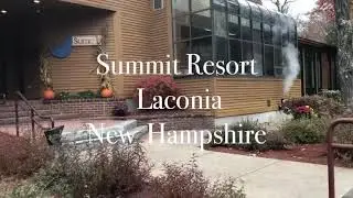 The Summit Resort Laconia New Hampshire Lake Winnipesaukee Weirs Beach fall 2019 Meredith NH