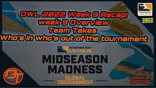 OWL 2022 Week 9 Recap!!
