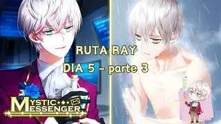 SAERAN ESTA SUFRIENDO POR EL ELIXIR - DIA 5 RUTA RAY | Mystic Messenger | (Pt 3)