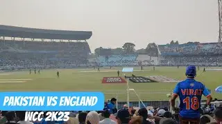 WCC 2023 | England VS Pakistan | Eden Garden Kolkata | Khela dhekte asa aa ki hoye gelo ☠️😱