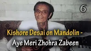 Kishore Desai on Mandolin - Aye Meri Zhohra Zabeen