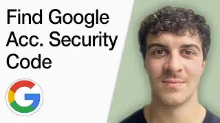 How To Get Google Account Security Code How To Find Google Account Security Code (Full 2025 Guide)