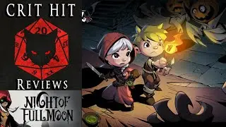 Crit Hit Reviews Night of Full Moon! Did this card battler have a fairy tale ending?