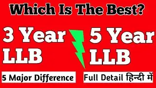 5 Year LLB Vs 3 Year LLB Program I Difference Between LLB and BALLB I LLB Course Details in Hindi