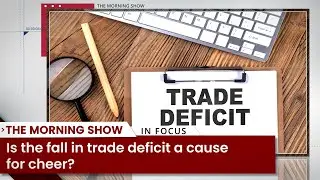 Is the fall in trade deficit cause for cheer?