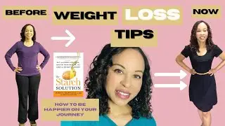 Not Losing Weight on the Starch Solution | Starch Solution Weight Loss Tips | WFPB
