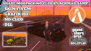SHARE MODPACK NO CLEO STYLE FIVEM BY ACHMAD SAMP | GTA SAMP INDONESIA