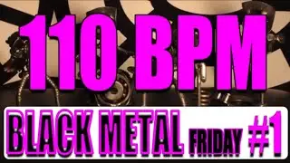 110 BPM - Black Metal Friday #1 - 4/4 Drum Track - Metronome - Drum Beat