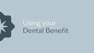 Medicare Advantage | Using Your Dental Benefit