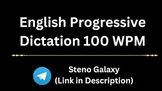 English Progressive Dictation 100 WPM || #progressivedictation