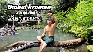 UMBUL KROMAN JATINOM - surganya desa jatinom Klaten tempat ternyaman dan tersusah di!!!