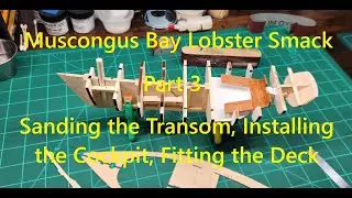 Model Shipways Muscongus Bay Lobster Smack, Part 3