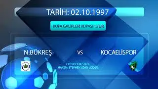 1997-1998 Sezonu Kocaelispor:2 - National Bükreş:0 Kupa Galipleri Kupası 1. Tur 1. Maçı