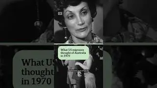How did Americans feel about living in Australia in 1970? | ABC News
