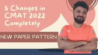 5 Changes in CMAT 2022 Completely New Paper Pattern | Must Note and take care
