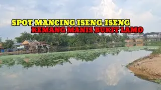 Spot mancing liar palembang di kemang manis bukit lamo