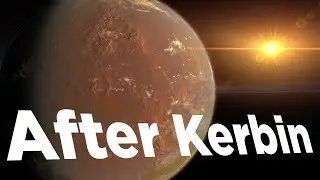 After Kerbin - Kerbal Space Program Planet Mod Trailer