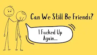 Can We Still Be Friends? (I Fucked Up Again) by Todd Bailey