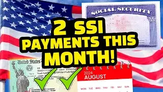 Get Ready for Double SSI Payments This August!