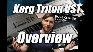 Korg Triton VST - Overview!!