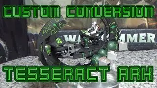 How To Make A Necron Tesseract Ark, Custom Conversion (PLASTIC NOT RESIN)