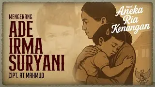 ADE IRMA SURYANI | Cipt. AT Mahmud | Cover by Aneka Ria Kenangan
