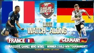 France 🇫🇷 v Germany 🇩🇪 Live Match Watchalong