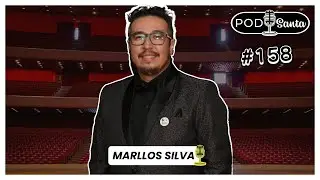 MARLLOS SILVA - Ator, Diretor e Produtor - #158